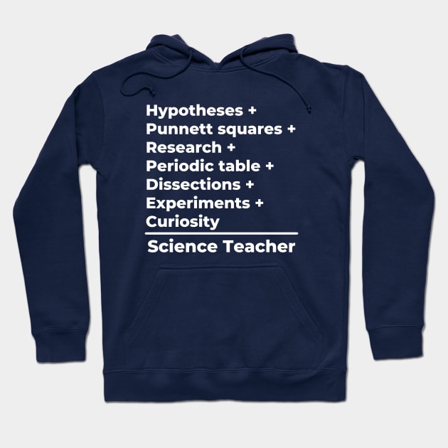 Science Teacher Equation - white text Hoodie by PerlerTricks